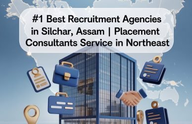 Job Consultancy Silchar